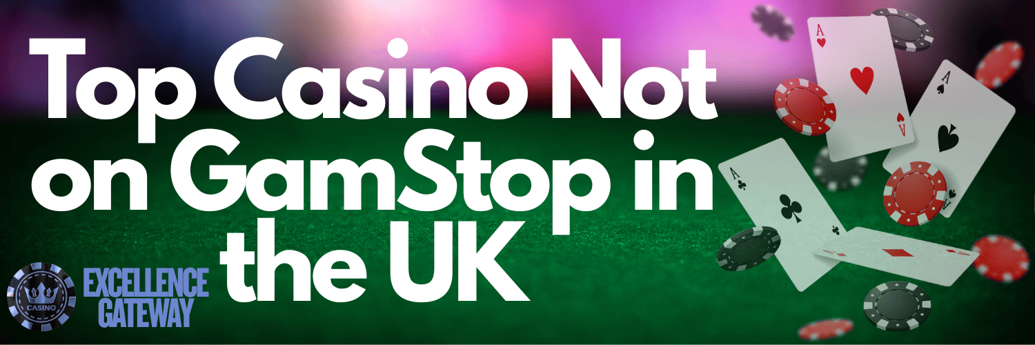 Exploring Casinos Not Registered on Gamstop 660993282